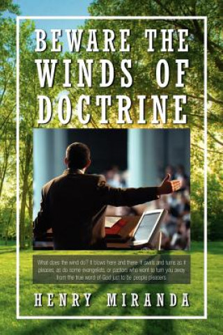 Kniha Beware the Winds of Doctrine Henry Miranda