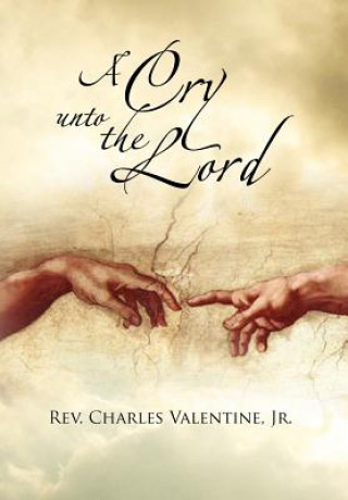 Carte Cry Unto the Lord Rev Charles Valentine Jr