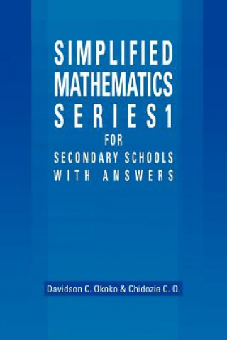 Book Simplified Mathematics Series 1 for Secondary Schools - 1 Chidozie C Okoko