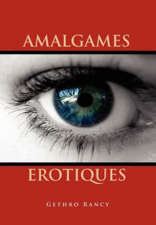 Buch Amalgames Erotiques Gethro Rancy