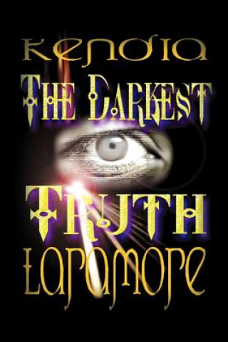 Livro Darkest Truth Kendia Laramore