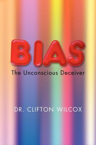 Book Bias Dr Clifton W Wilcox