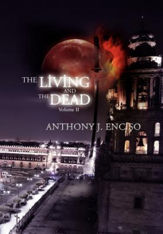 Kniha Living & the Dead Anthony J Enciso