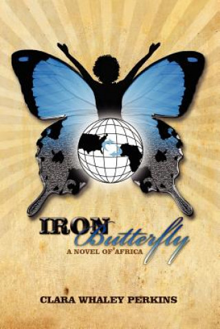 Книга Iron Butterfly Clara Whaley Perkins