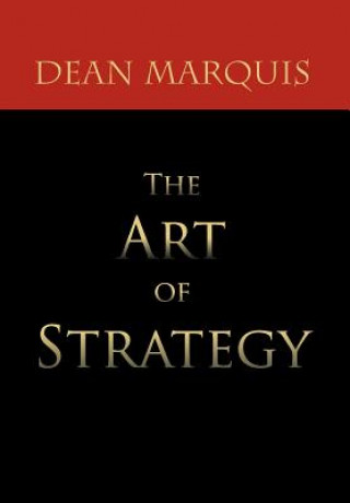 Könyv Art of Strategy Dean Marquis