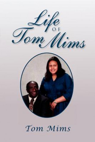 Libro Life of Tom Mims Tom Mims