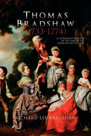 Kniha Thomas Bradshaw (1733-1774) Richard Lee Bradshaw