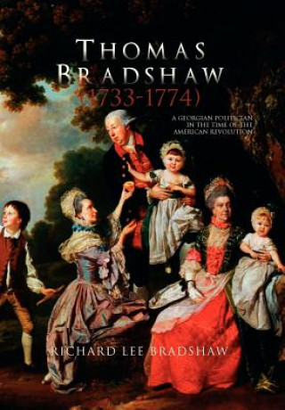 Kniha Thomas Bradshaw (1733-1774) Richard Lee Bradshaw