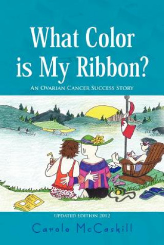 Libro What Color Is My Ribbon? Carole McCaskill