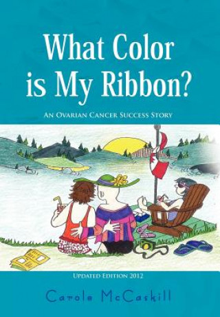 Libro What Color Is My Ribbon? Carole McCaskill