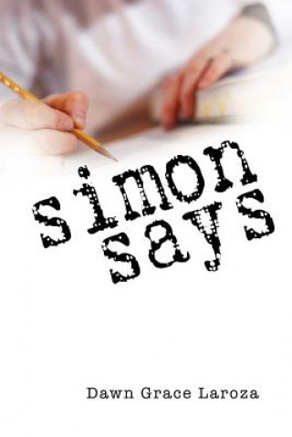 Книга Simon Says Dawn Grace Laroza