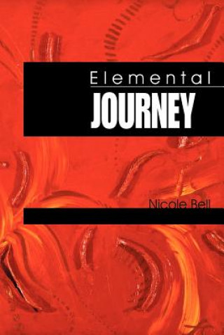 Kniha Elemental Journey Nicole Bell