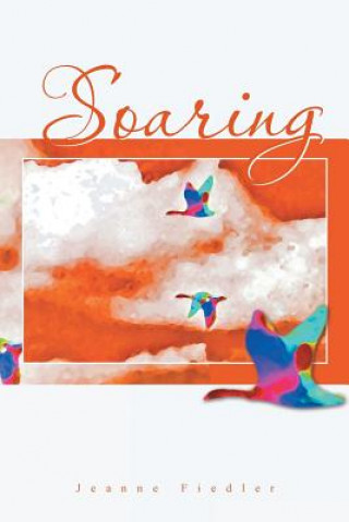 Knjiga Soaring Jeanne Fiedler