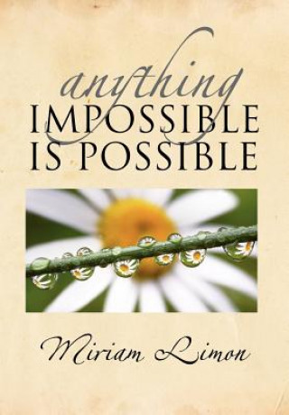 Livre Anything Impossible Is Possible Miriam Limon