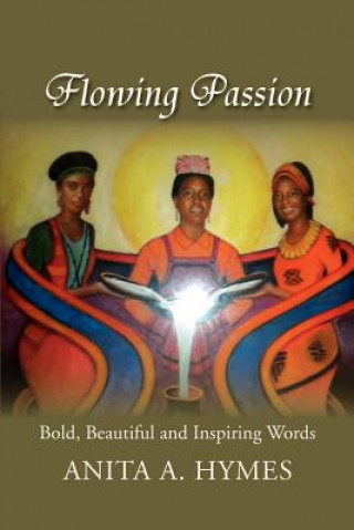 Buch Flowing Passion Anita A Hymes