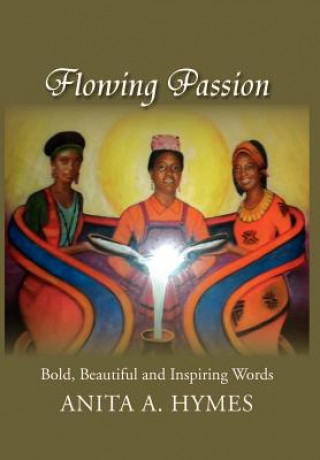 Buch Flowing Passion Anita A Hymes