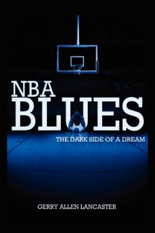 Carte NBA Blues the Dark Side of a Dream Gerry Allen Lancaster