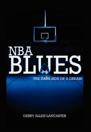 Carte NBA BLUES The Dark Side Of A Dream Gerry Allen Lancaster