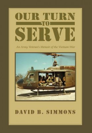 Книга Our Turn to Serve David B Simmons