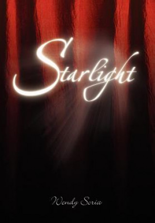 Kniha Starlight Wendy Soria