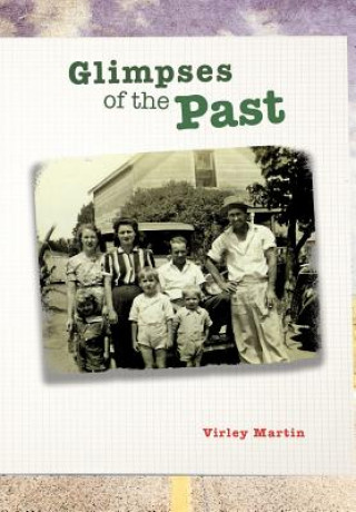 Carte Glimpses of the Past Virley Martin