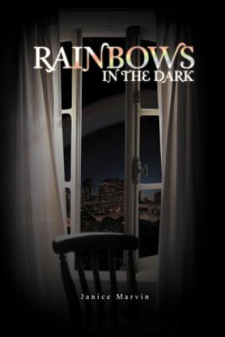 Kniha Rainbows in the Dark Janice Marvin