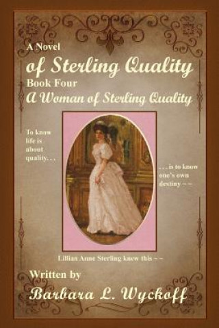 Kniha Of Sterling Quality Barbara L Wyckoff