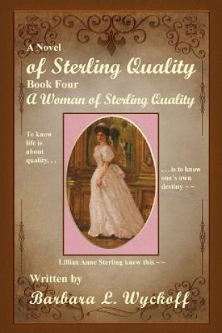 Książka Of Sterling Quality Barbara L Wyckoff