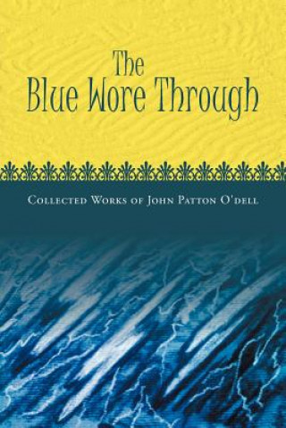 Książka Blue Wore Through John Patton O'Dell