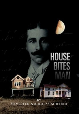 Book House Bites Man Silvester Nicholas Scherer