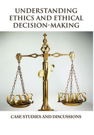 Carte Understanding Ethics and Ethical Decision-Making Vincent Icheku