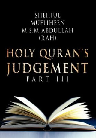 Book Holy Quran's Judgement Part - III Sheihul Mufliheen M S M Abdullah