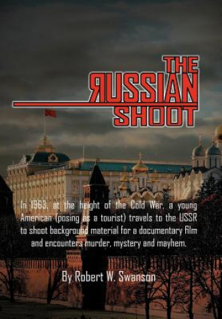 Книга Russian Shoot Robert W Swanson