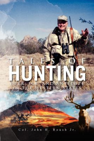 Kniha Tales of Hunting Col Jr John H Roush