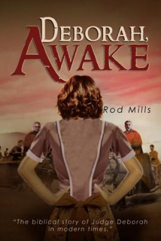 Carte Deborah, Awake Rod Mills