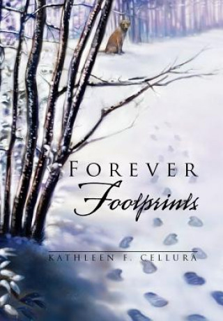 Kniha Forever Footprints Kathleen Cellura