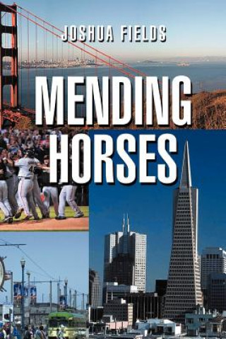 Kniha Mending Horses Joshua Fields