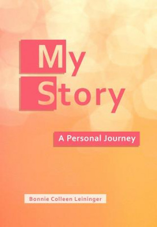 Buch My Story Bonnie Colleen Leininger