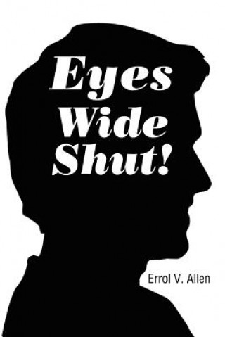 Kniha Eyes Wide Shut! Errol V Allen