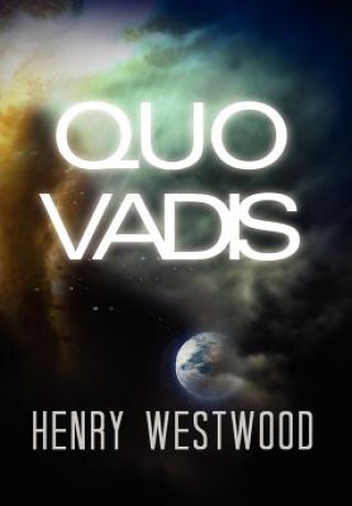 Книга Quo Vadis Henry Westwood