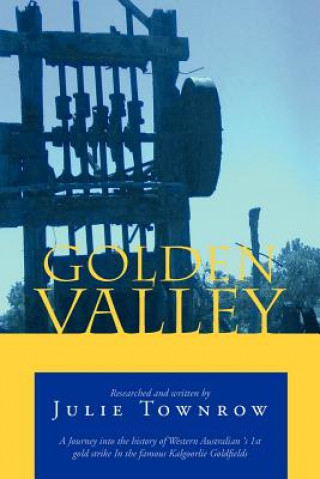 Kniha Golden Valley Julie Townrow