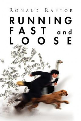 Livre Running Fast and Loose Ronald Raptor