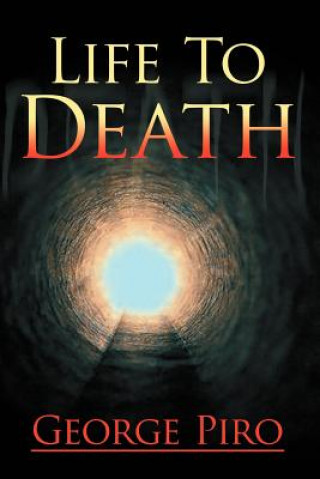 Kniha Life to Death George Piro
