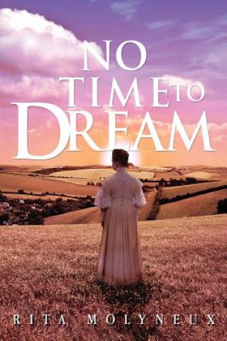 Książka No Time to Dream Rita Molyneux