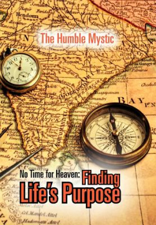 Buch No Time for Heaven The Humble Mystic