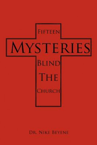 Libro Fifteen Mysteries Blind the Church Dr Nike Beyene