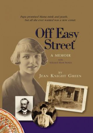 Knjiga Off Easy Street a Memoir Jean Knight Green