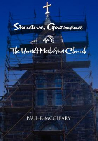 Kniha Structure, Governance and The United Methodist Church Paul F McCleary