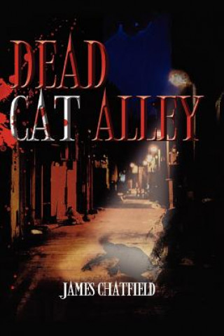 Kniha Dead Cat Alley James Chatfield