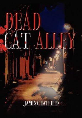 Kniha Dead Cat Alley James Chatfield